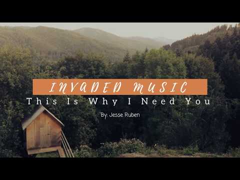 Jesse Ruben  - This Is Why I Need You