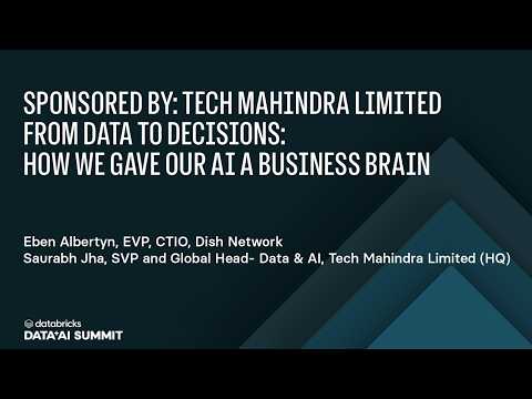 Watch: Sponsored by: Tech Mahindra Limited | From Data to Decisions - How We Gave Our AI a Business Brain