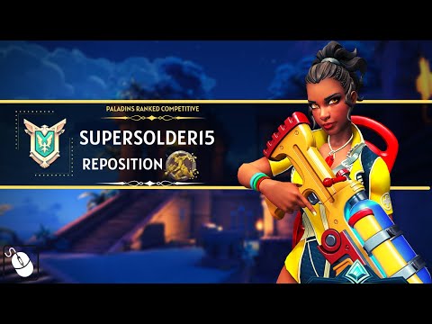 REPOSITION IS CRACKED 31 Kills supersolder15 (Master) Paladins Ranked Competitive
