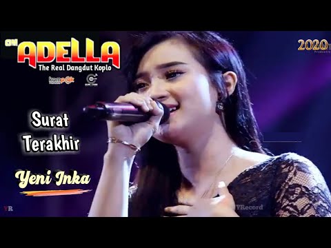 SURAT TERAKHIR - YENI INKA ( Om Adella Live Bangkalan Madura )