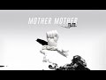 Free by Mother Mother