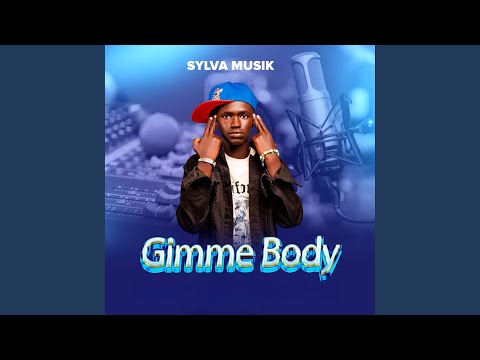Gimme Body