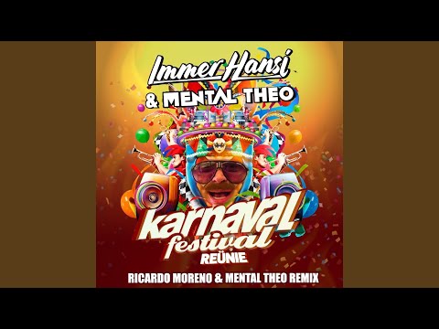 Karnaval Festival Reünie (Ricardo Moreno and Mental Theo Remix)