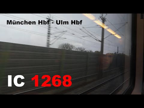 Komplette Mitfahrt IC München Hbf - Ulm Hbf | vmax. 200 km/h