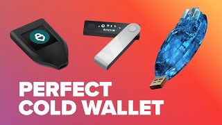 AND this is the best part putting some spiciy and humor to the problem - The PERFECT Cold Hardware Wallet - Explained