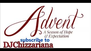 Download lagu ADVENT GOSPEL MUSIC - DJChizzariana mp3 Download lagu ADVENT GOSPEL MUSIC - DJChizzariana mp3