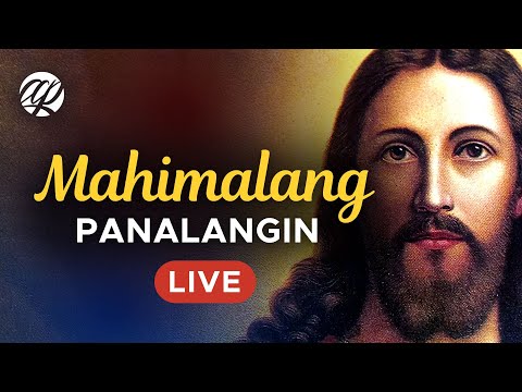 🔴 LIVE: Mahimalang Panalangin | Tagalog Catholic Prayers | Dasal: Biyaya at Milagro