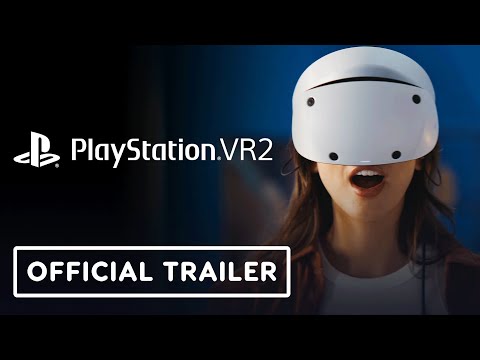 PlayStation VR2 - Official 'Embark on New Adventures' Trailer
