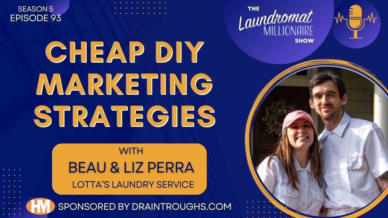 Cheap DIY Marketing Strategies w/Beau & Liz Perra