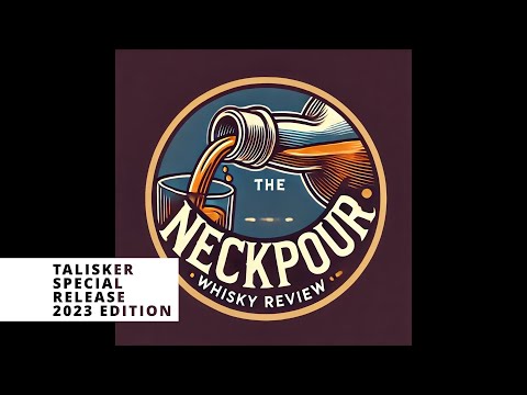 Talisker Special Release 2023 - The Neck Pour Whisky Review - First Impressions