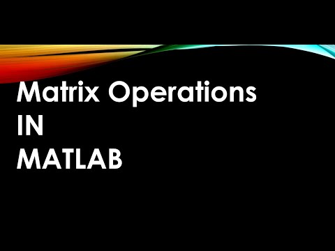 MATLAB For Engineers - Matrix Operations Part 1