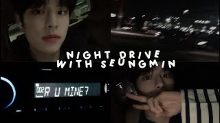 Night drive with seungmin [playlist]
