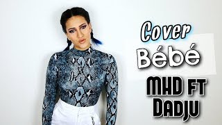 Bébé - MHD ft Dadju ( Cover Eva Guess )