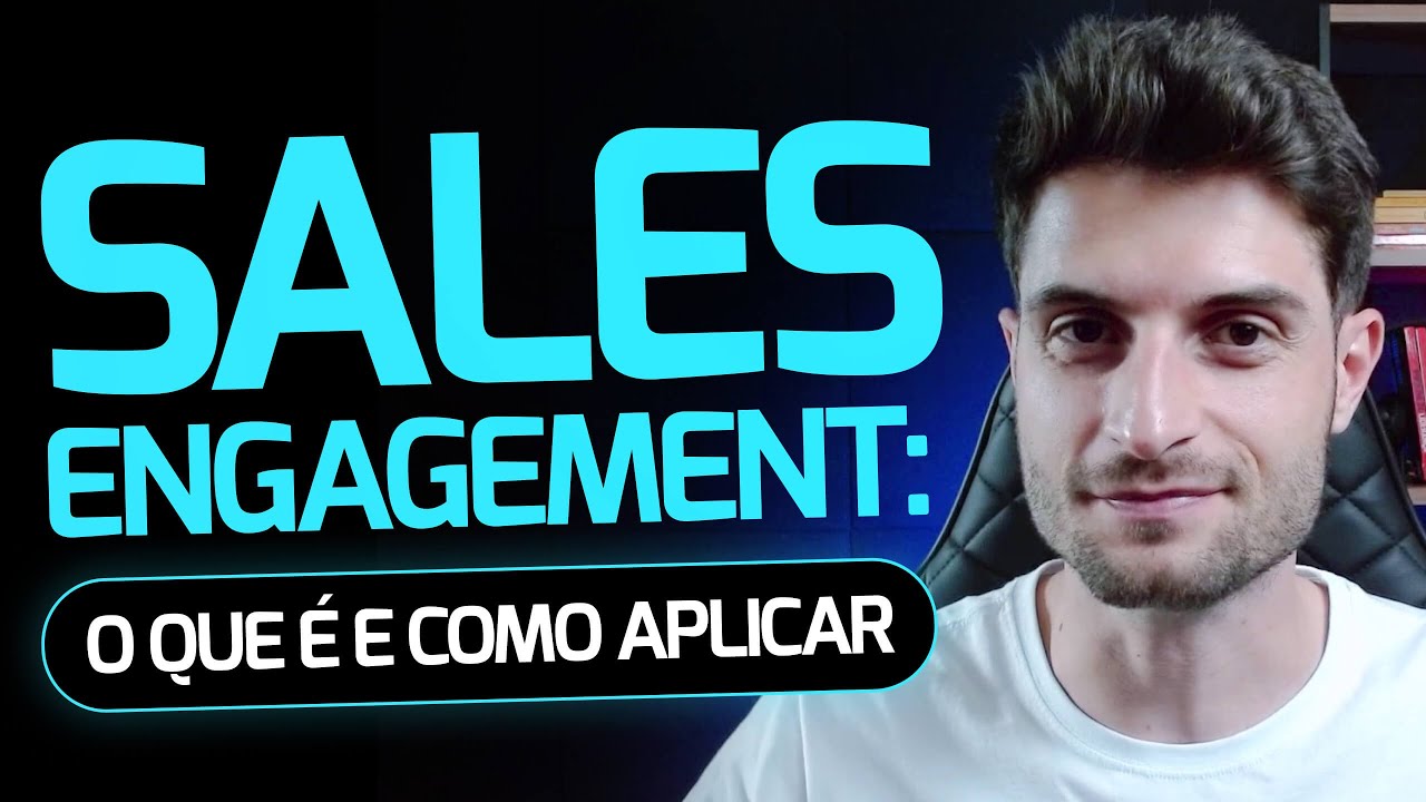 SALES ENGAGEMENT: O QUE É, e como aplicar essa metodologia para AUMENTAR A SUA CONVERSÃO 📈