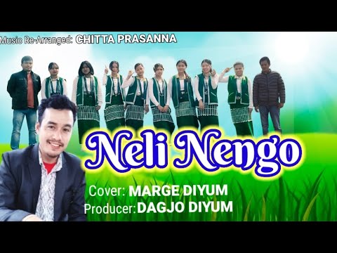 Neli Nengo/Cover:- Marge Diyum/Producer:- Dagjo Diyum