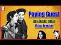 Paying Guest 1957 Movie Video Songs Jukebox L Melodious Hits Evergreen Song L Dev Anand Nutan