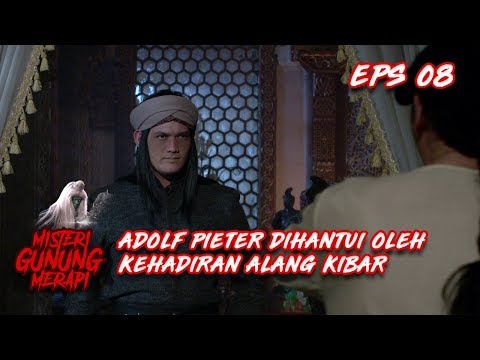 Adolf Pieter Dihantui Oleh Kehadiran Alang Kibar - Misteri Gunung Merapi Eps 8