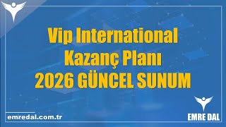Vip International (Network) Kazanç Planı – 2026 GÜNCEL SUNUM