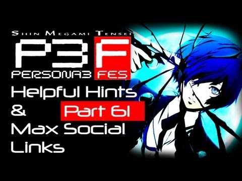 Persona 3: FES - Helpful Hints & Max Social Link Guide - Part 61