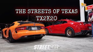 STREETS OF TEXAS - TX2K20 (1400hp Viper, 1700hp GT-R, 2JZ S2K, Turbo Mustangs, McLarens, & MORE)