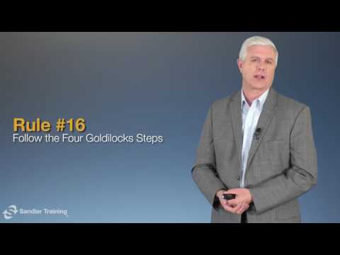 Rule #16: Follow the Four Goldilocks Steps - Sandler Rules for Sales Leaders