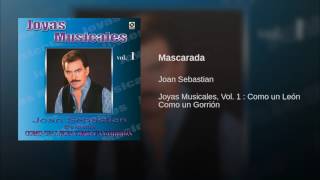 Joan Sebastian - Mascarada (Audio)