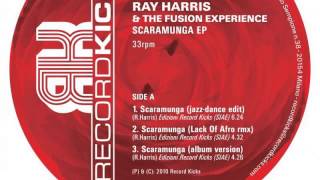 01 Ray Harris And The Fusion Experience - scaramunga (jazz dance edit) [Record Kicks]