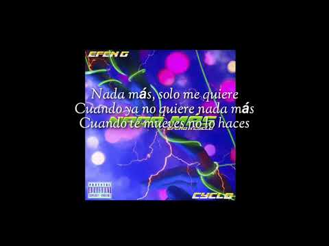 Nada Más - Cyclo ft Efen G // Letra