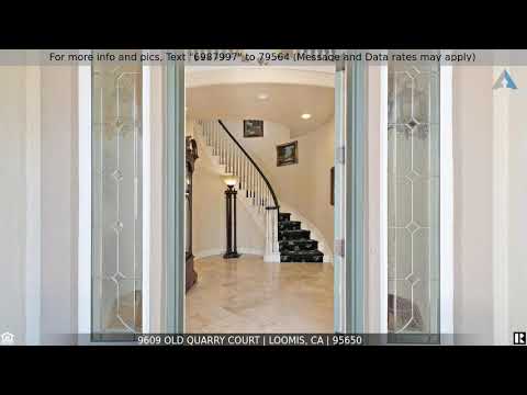 Priced at $1,288,888 - 9609 Old Quarry Court, Loomis, CA 95650