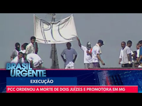 PCC ordenou a morte de dois juízes e promotora em MG | Brasil Urgente