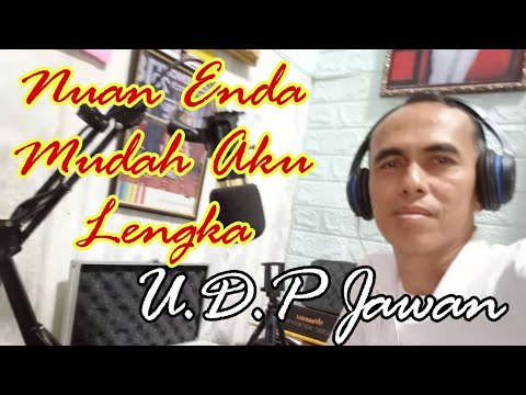 NUAN ENDA MUDAH AKU LENGKA - U.D.P JAWAN (OFFICIAL LYRIC)