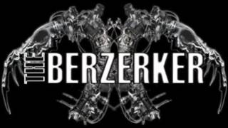 The Berzerker - Berzerker (ft. Lenny Dee)