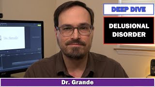 What is Delusional Disorder? | Comprehensive Review | Schizophrenia Controversy