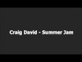 Craig David - Summer Jam 