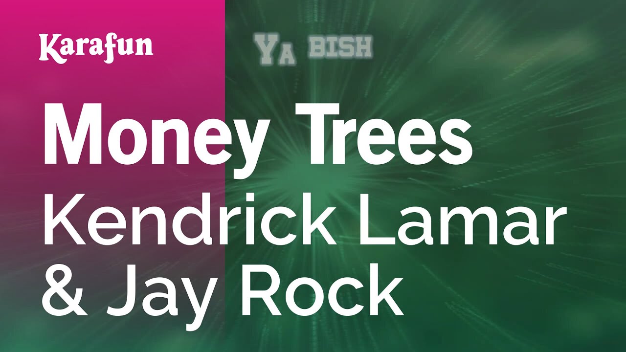 Money Trees - Kendrick Lamar & Jay Rock | Karaoke Version | KaraFun