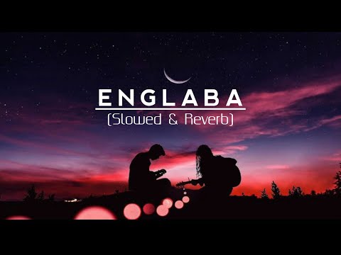 ENGLABA (Slowed  & Reverb) Lyrics - Chand Ningthou x Diana M