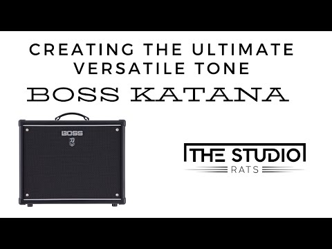 Boss Katana - Creating The Ultimate Versatile Tone!