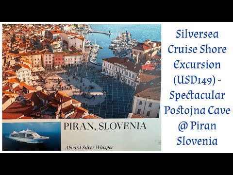 Silversea Cruise Selected Shore Excursion (USD149)  @ Piran Slovenia - Spectacular Postojna Cave.