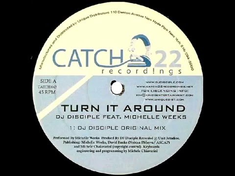 Dj Disciple Feat. Michelle Weeks - Turn it around ''Disciple Original Mix'' (2006)