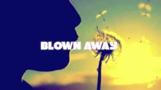 Blown Away - Phoenix Moss (LYRIC VIDEO)
