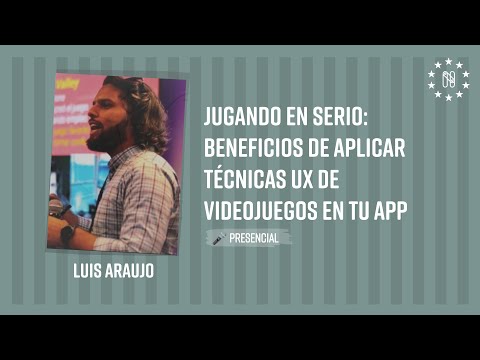Jugando en Serio: Beneficios de aplicar técnicas UX de videojuegos en tu APP