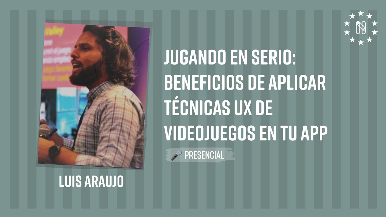 Jugando en Serio: Beneficios de aplicar técnicas UX de videojuegos en tu APP