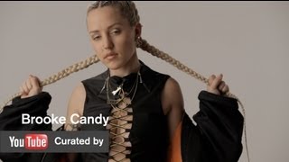 YouTube Curated By - Brooke Candy - MOCAtv