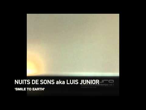 Nuits De Sons aka Luis Junior - Smile To Earth