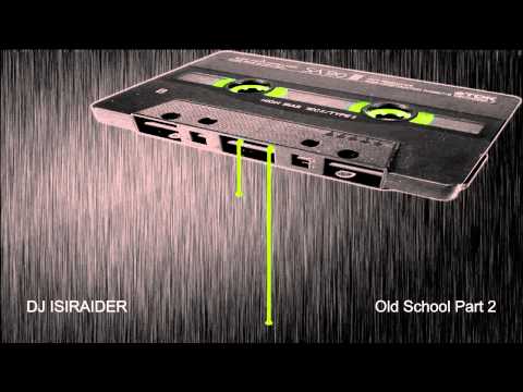 DJ ISIRAIDER - Old School Hip Hop ReMix Part 2