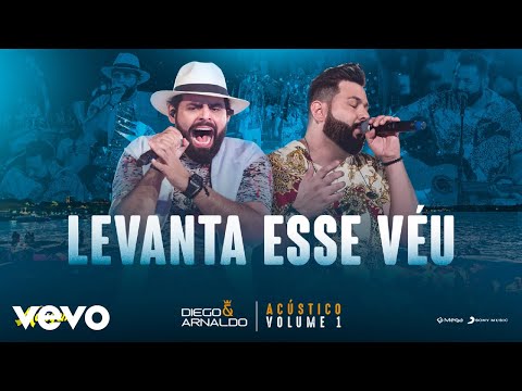 Levanta Esse Véu - Diego e Arnaldo