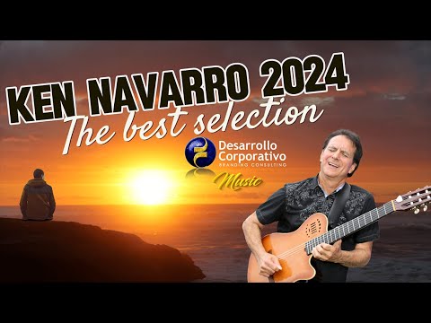 Ken Navarro 2024 The Best Selection