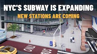 NYC's Subway is Expanding - New Stations Are Coming