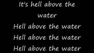 Hell Above The Water Lyrics