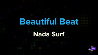 Nada Surf - Beautiful Beat | Karaoke Version